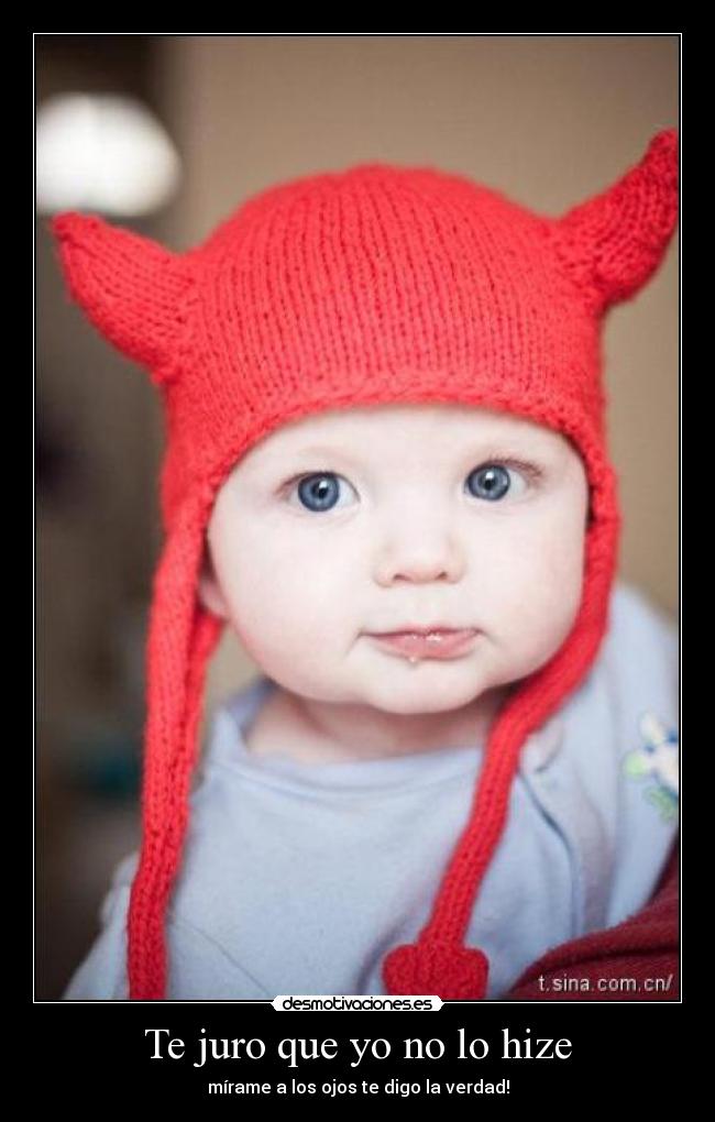 Te juro que yo no lo hize - 