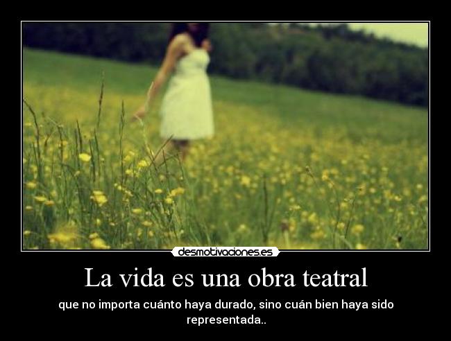 La vida es una obra teatral -