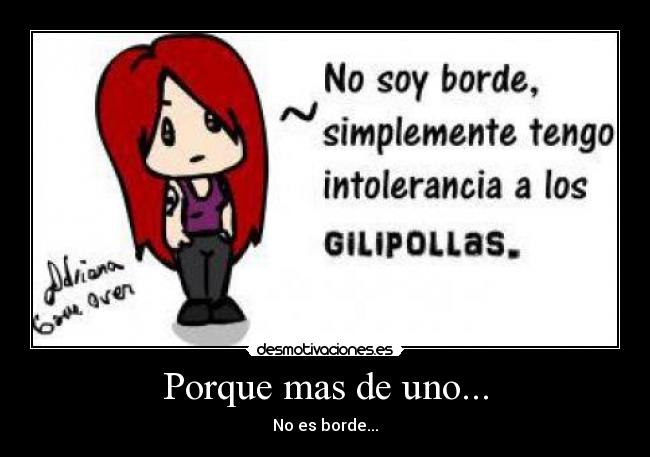 Porque mas de uno... -