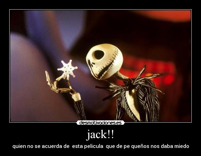 jack!! - quien no se acuerda de esta pelicula que de pe queños nos daba miedo