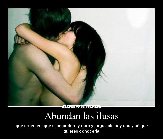 Abundan las ilusas -