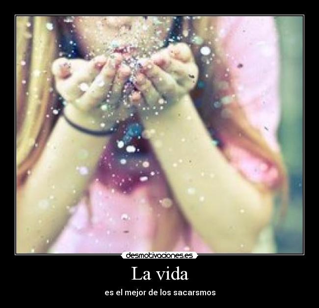 La vida - 