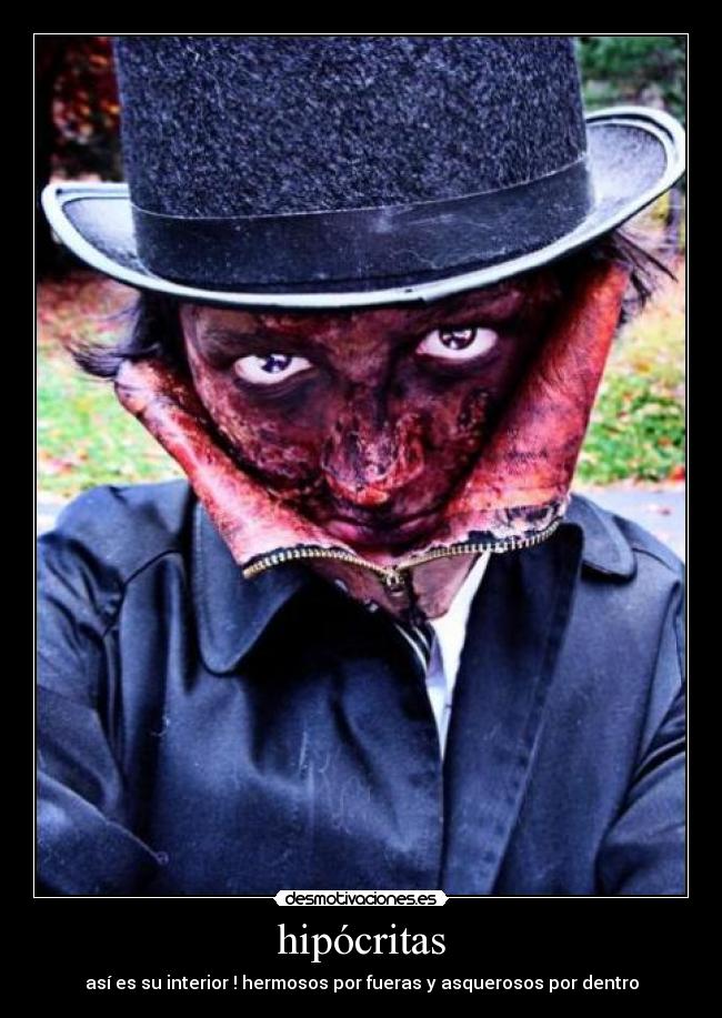 hipócritas - así es su interior ! hermosos por fueras y asquerosos por dentro