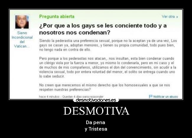 DESMOTIVA - Da pena
y Tristesa