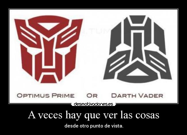 A veces hay que ver las cosas -