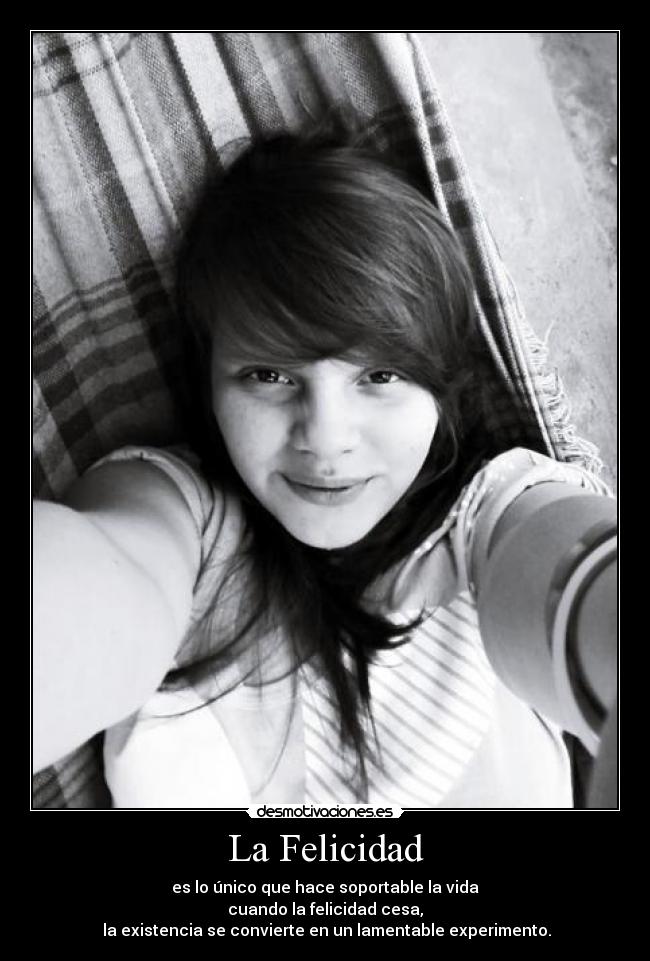 La Felicidad - 