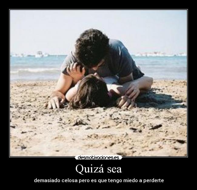 Quizá sea - 