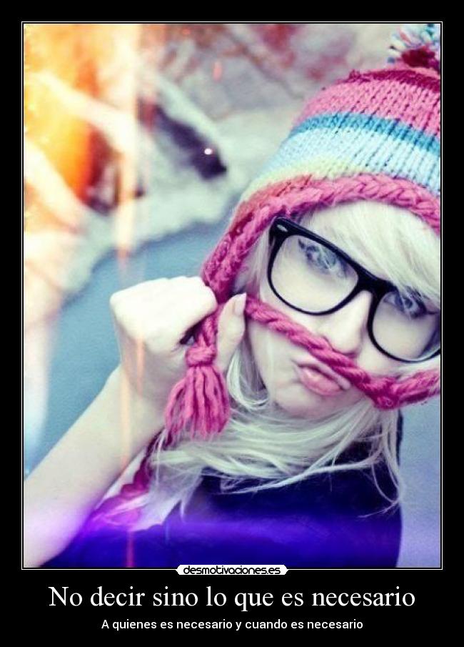 No decir sino lo que es necesario - 