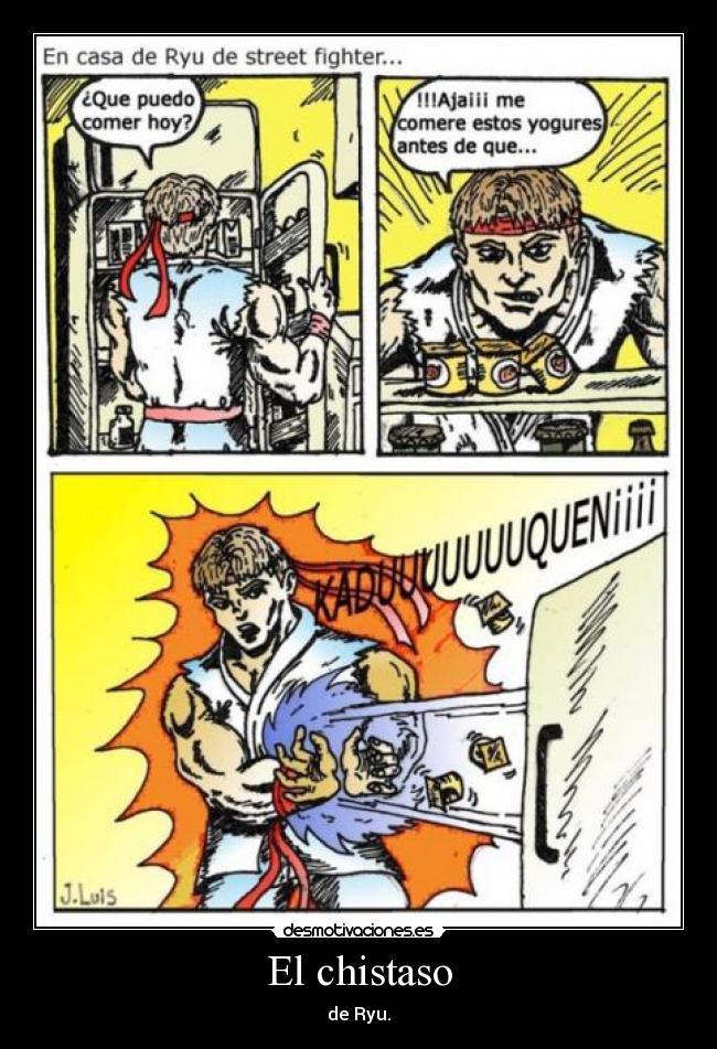 El chistaso - de Ryu.