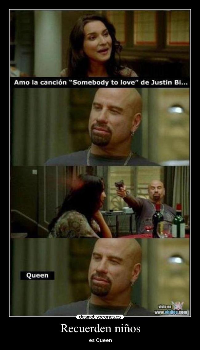 Recuerden niños - es Queen