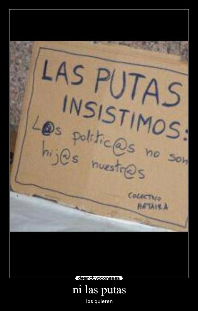 ni las putas - los quieren