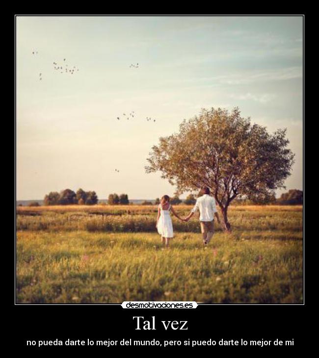 Tal vez -