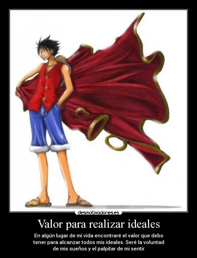 Valor para realizar ideales -