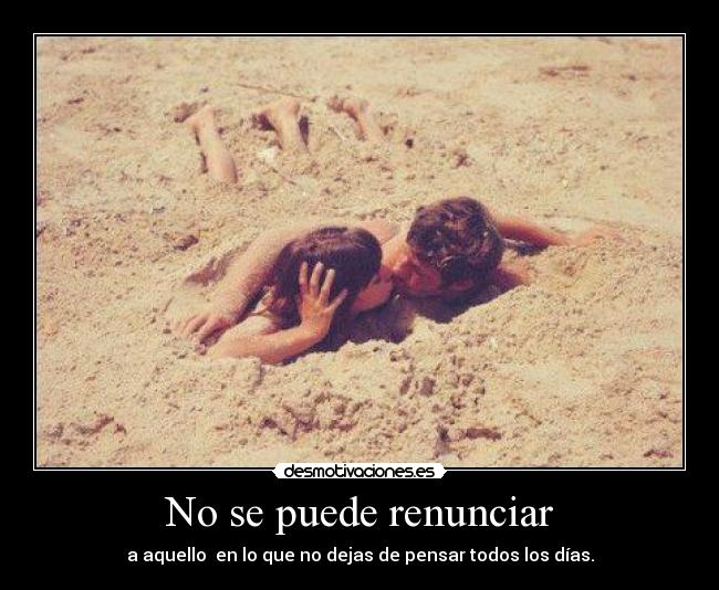 No se puede renunciar -