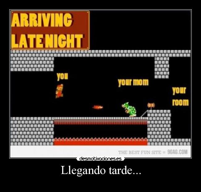 Llegando tarde... -