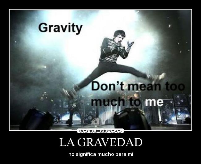 LA GRAVEDAD - 