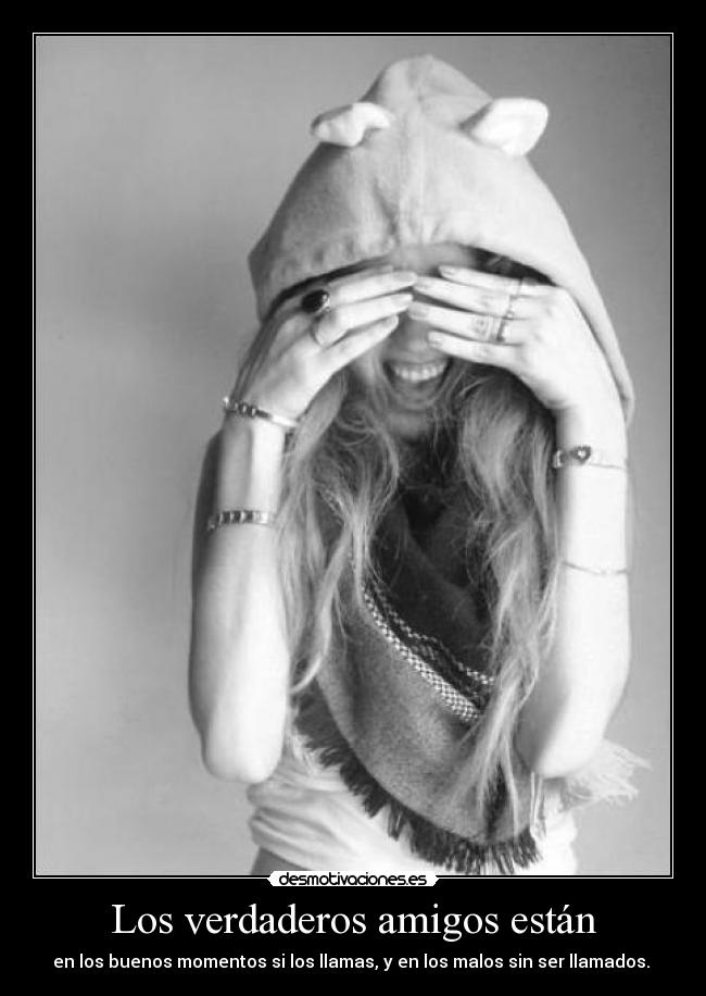 Los verdaderos amigos están - 
