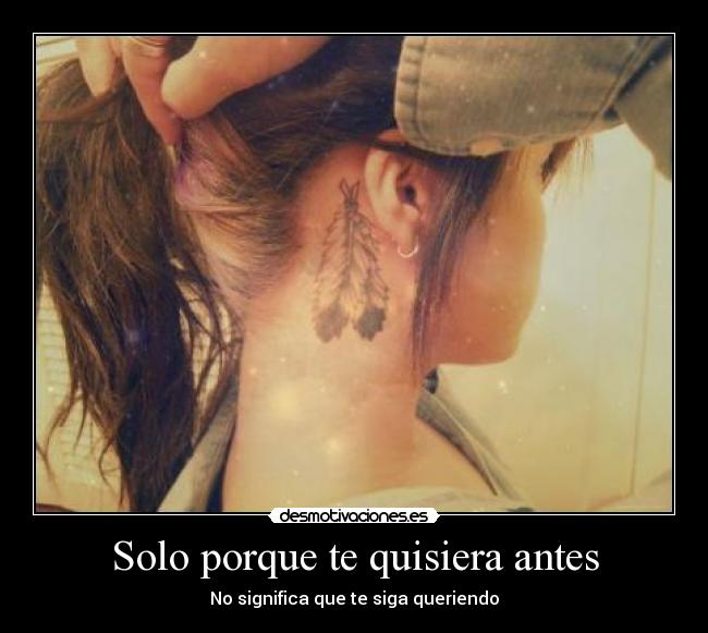 Solo porque te quisiera antes - 