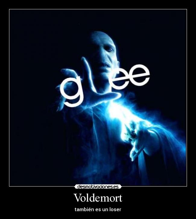 Voldemort - también es un loser