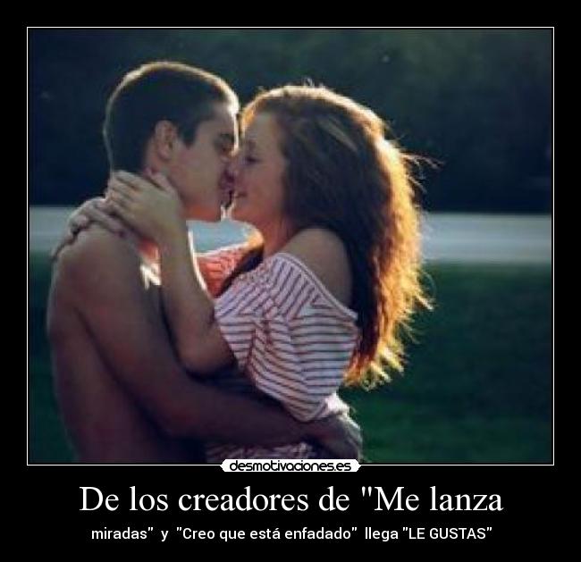 De los creadores de Me lanza - 