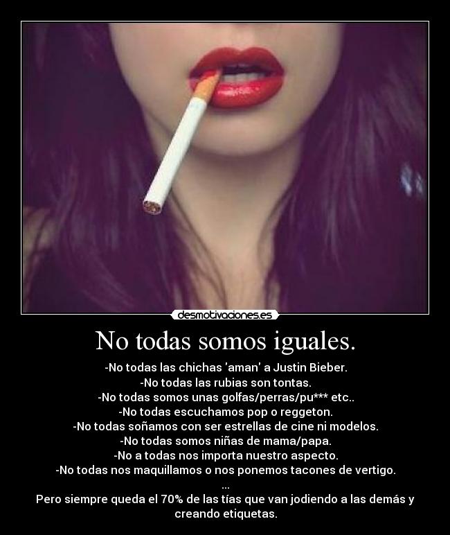 No todas somos iguales. - 