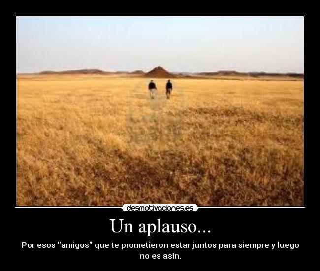 Un aplauso... -