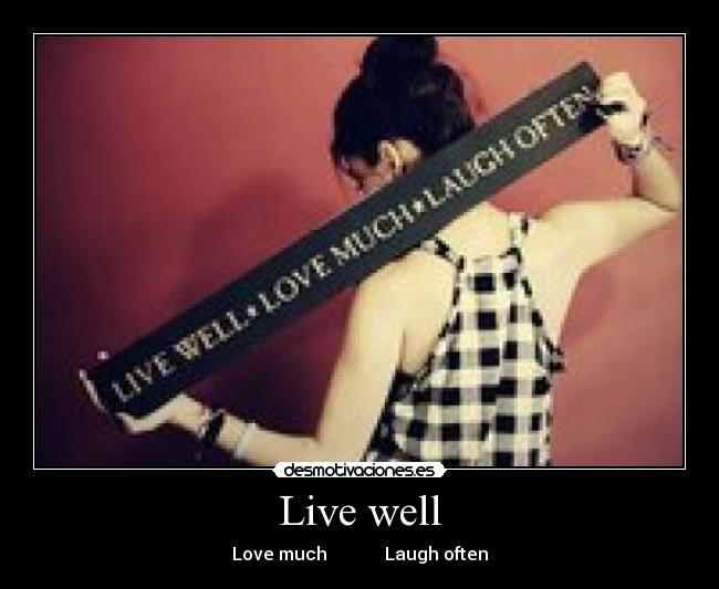 Live well -