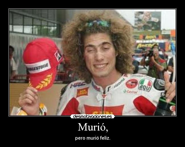 Murió, - pero murió feliz.