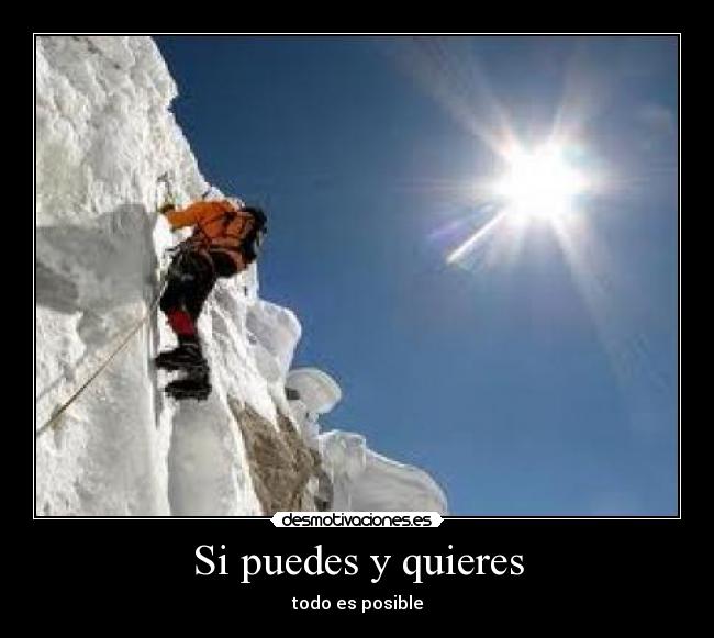 Si puedes y quieres -