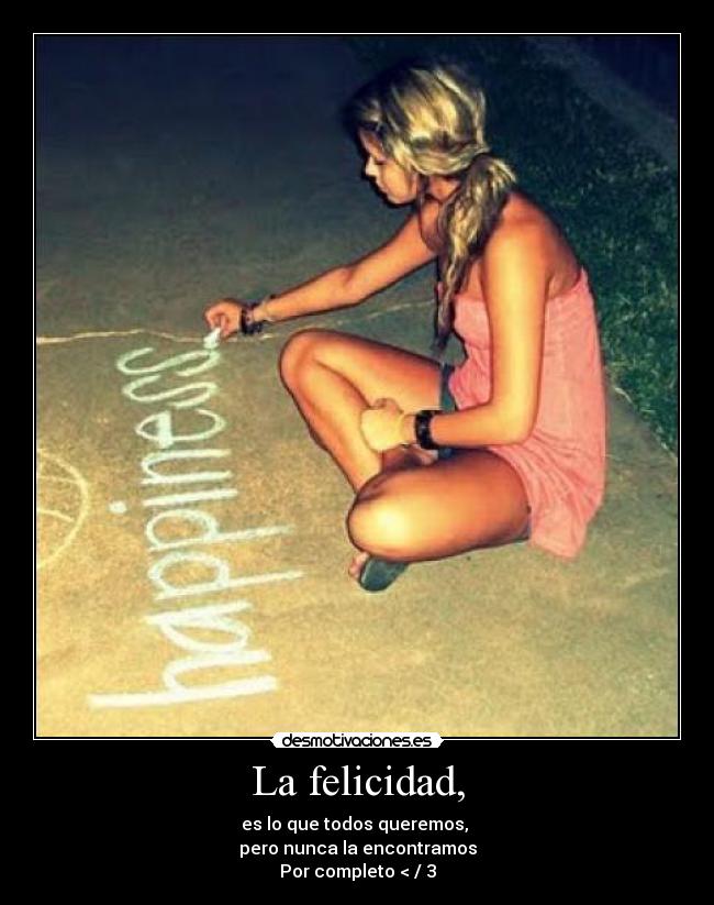 La felicidad, - 