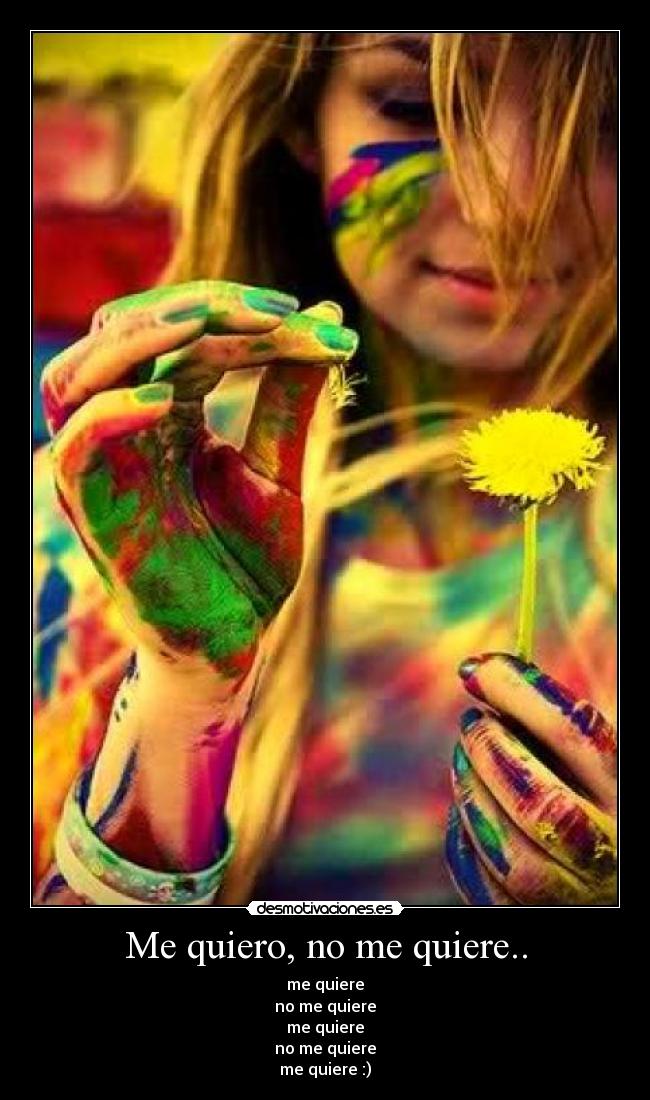 Me quiero, no me quiere.. -