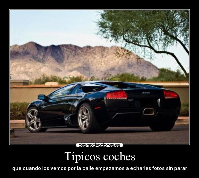 Típicos coches - que cuando los vemos por la calle empezamos a echarles fotos sin parar