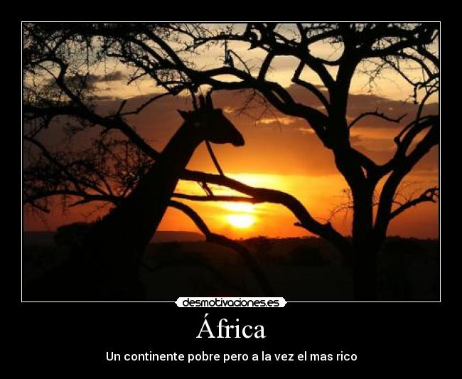 África - Un continente pobre pero a la vez el mas rico