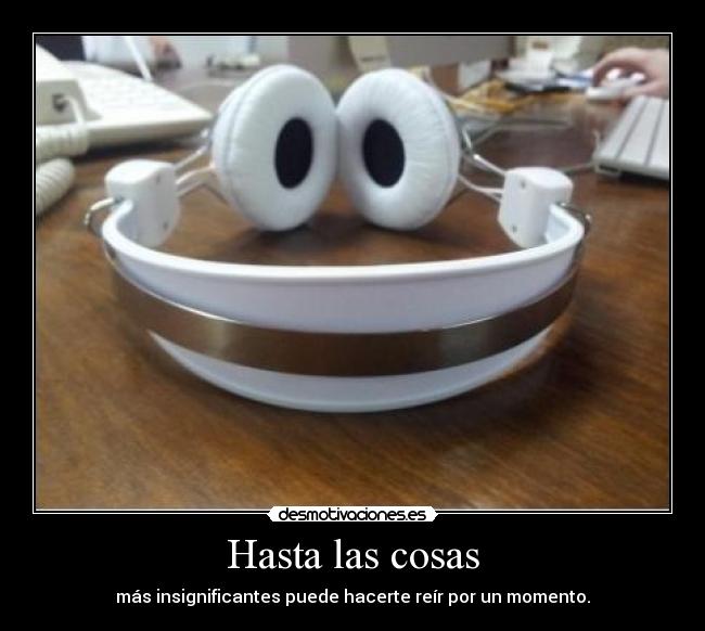 Hasta las cosas - 