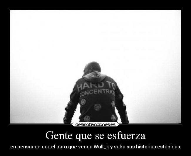 Gente que se esfuerza -