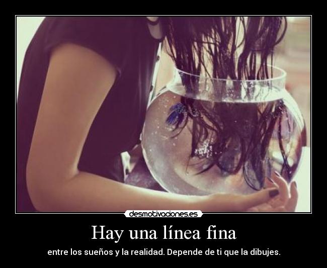 carteles hay una linea fina entre los suenos realidad desmotivaciones