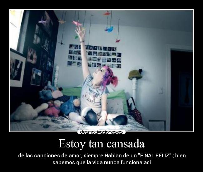 Estoy tan cansada -