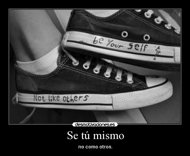 Se tú mismo - 