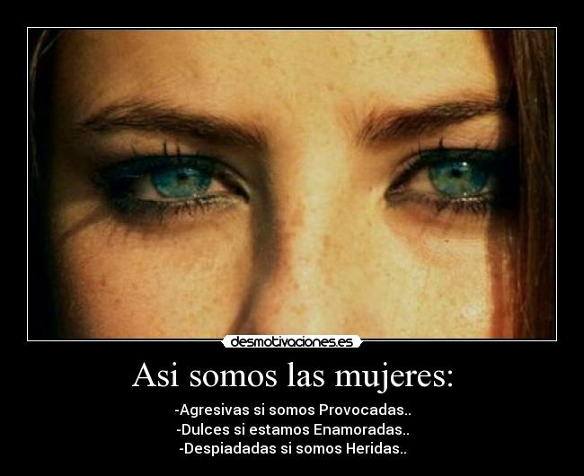Asi somos las mujeres: - 