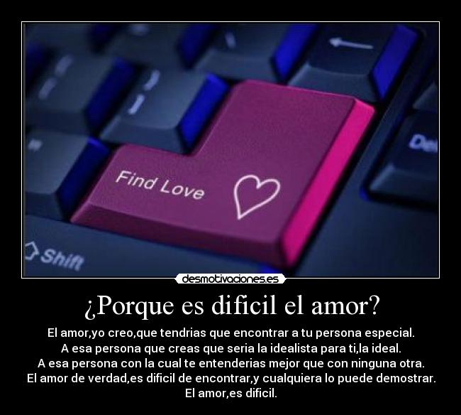 ¿Porque es dificil el amor? - 