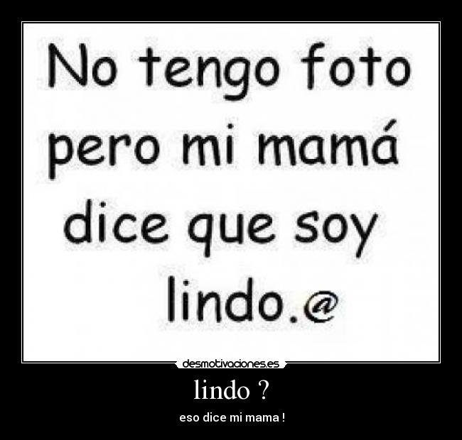lindo ? -
