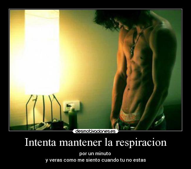 Intenta mantener la respiracion - 