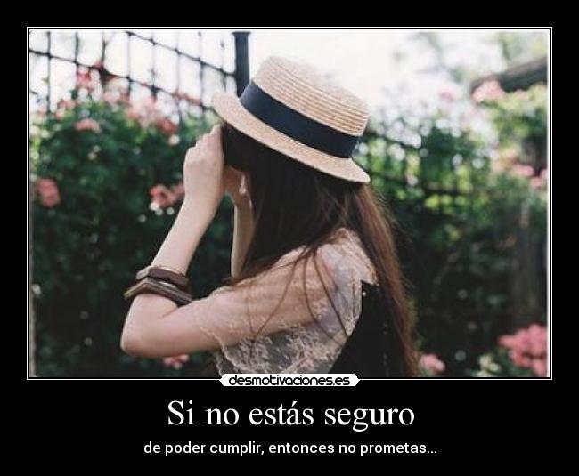 Si no estás seguro -