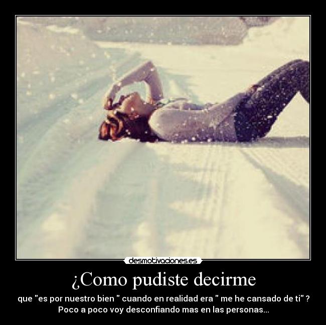 ¿Como pudiste decirme - 