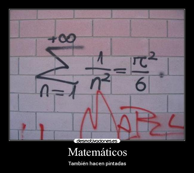 Matemáticos - También hacen pintadas