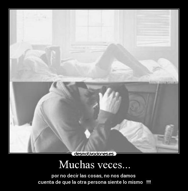 Muchas veces... -
