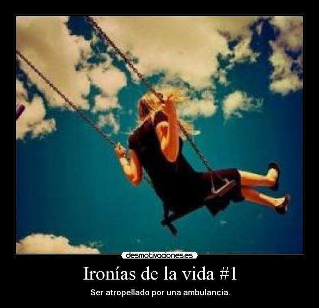 Ironías de la vida #1 - Ser atropellado por una ambulancia.