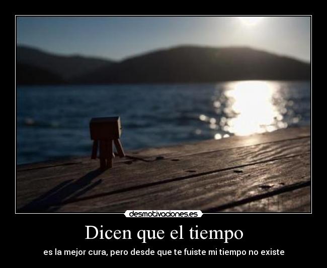 Dicen que el tiempo - 