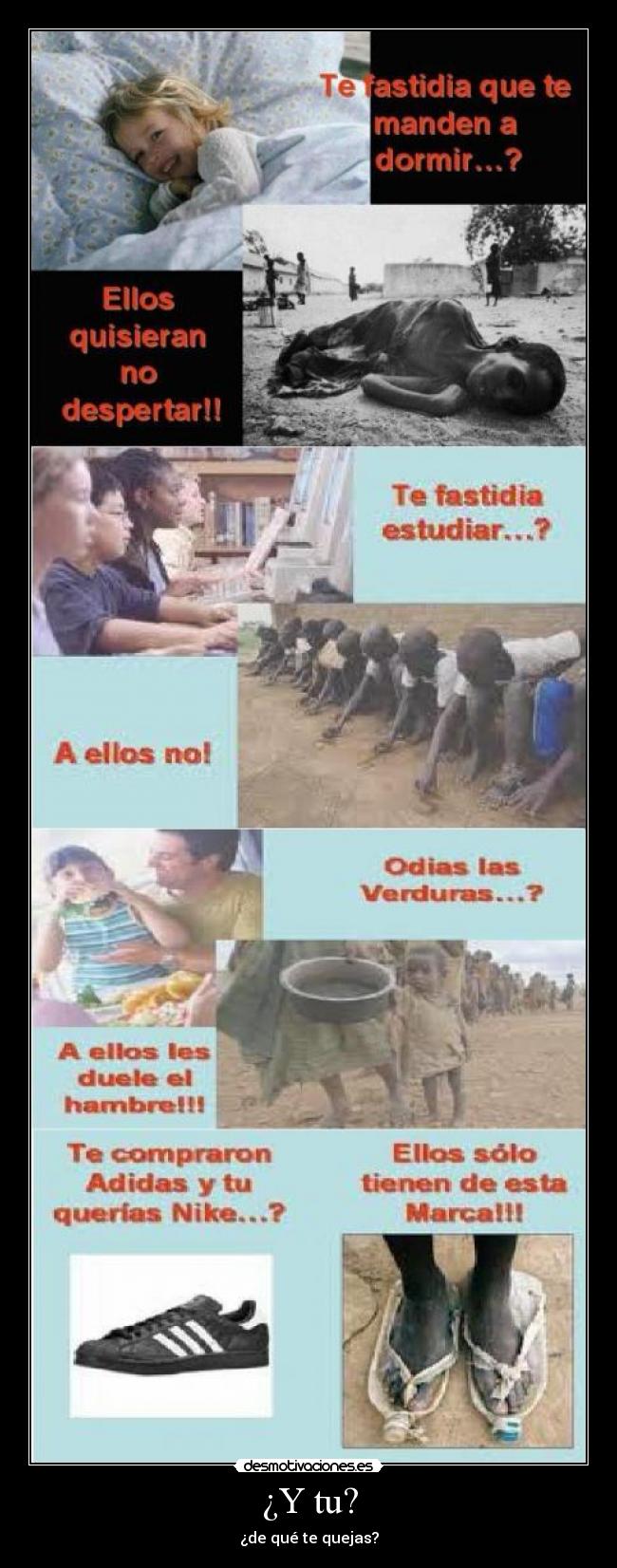 ¿Y tu? - ¿de qué te quejas?