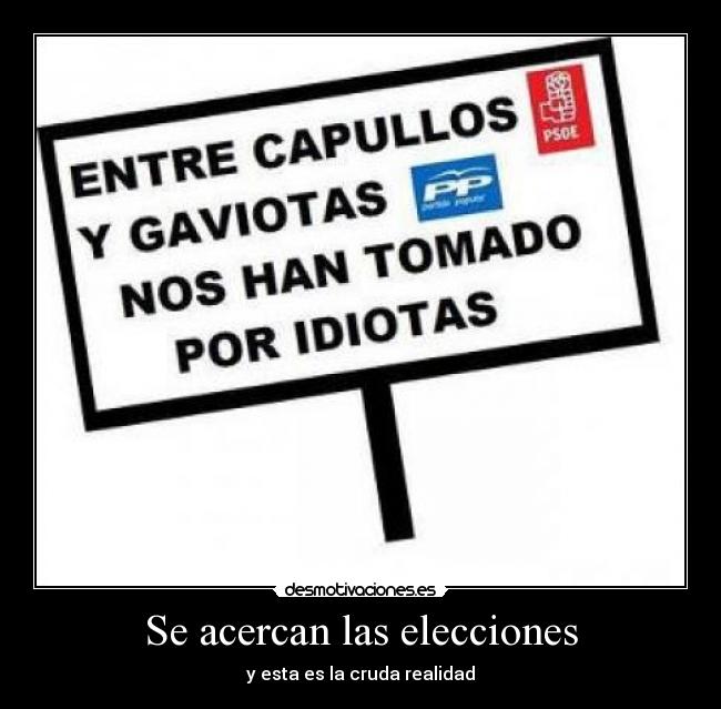 Se acercan las elecciones - y esta es la cruda realidad